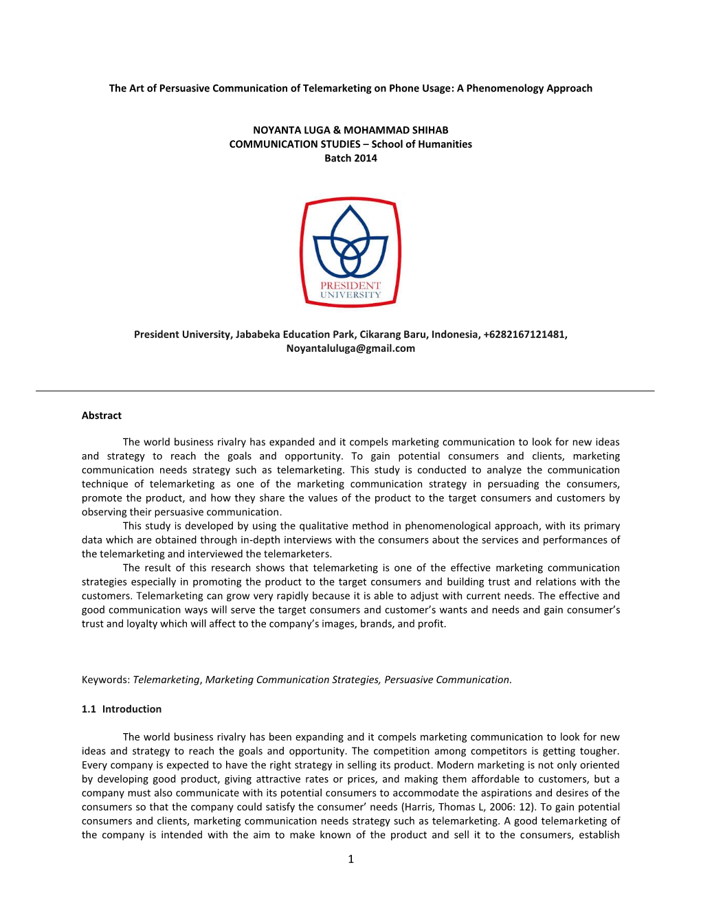 The Art of Persuasive Communication of Telemarketing on Phone Usage: a Phenomenology Approach NOYANTA LUGA & MOHAMMAD SHIHA