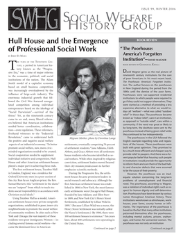 SOCIAL WELFARE HISTORY GROUP Hull House and the Emergence BOOK REVIEW of Professional Social Work “The Poorhouse: by JERRY D