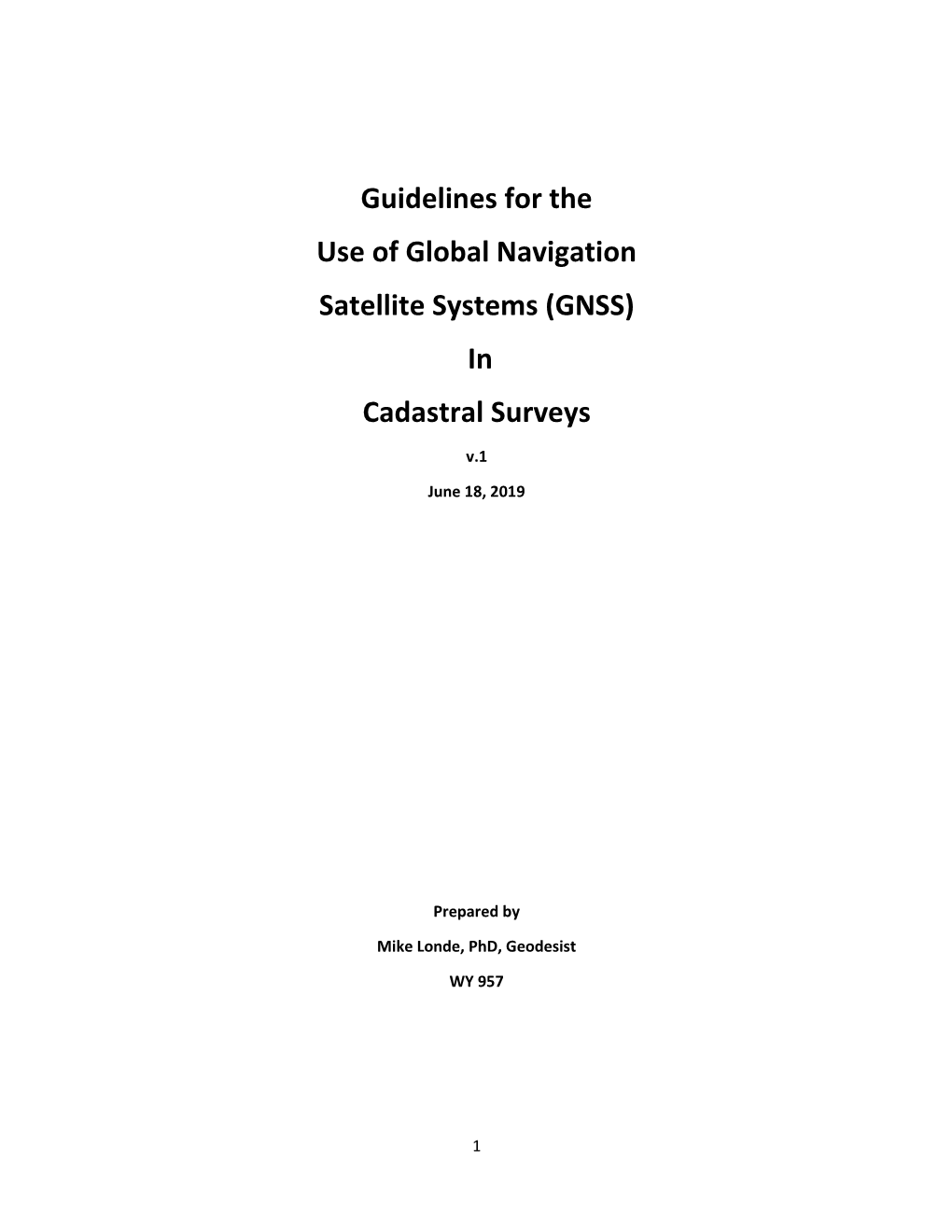 Guidelines for the Use of Global Navigation Satellite Systems (GNSS) in Cadastral Surveys