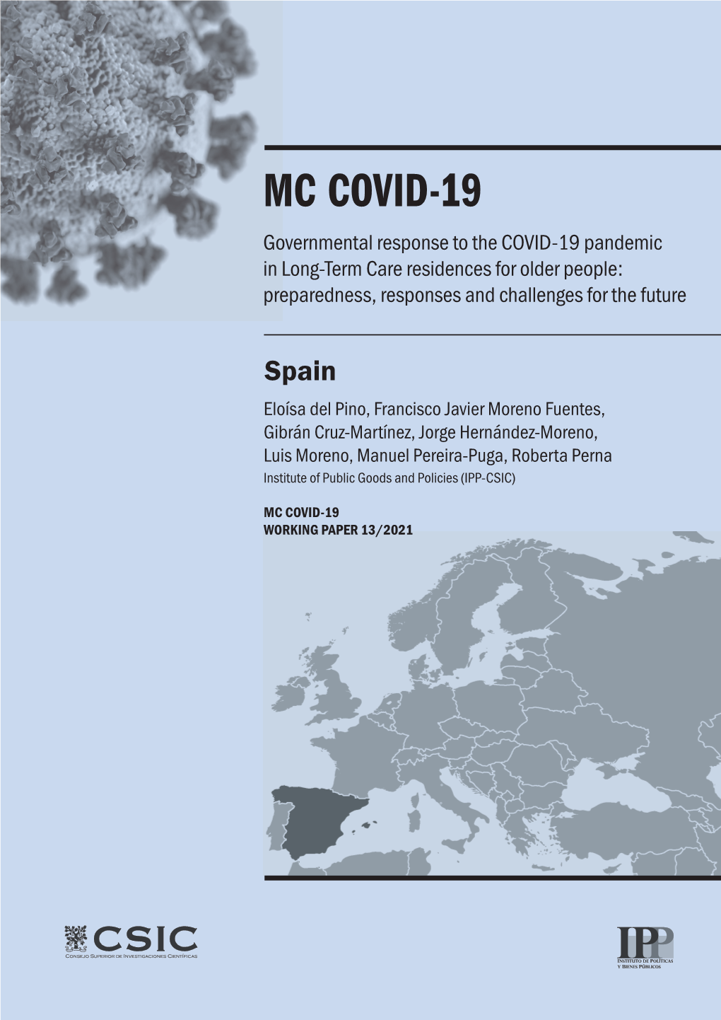 MC COVID-19 Governmental Response to the COVID-19 Pandemic in Long-Term Care Residences for Older People: Preparedness, Responses and Challenges for the Future