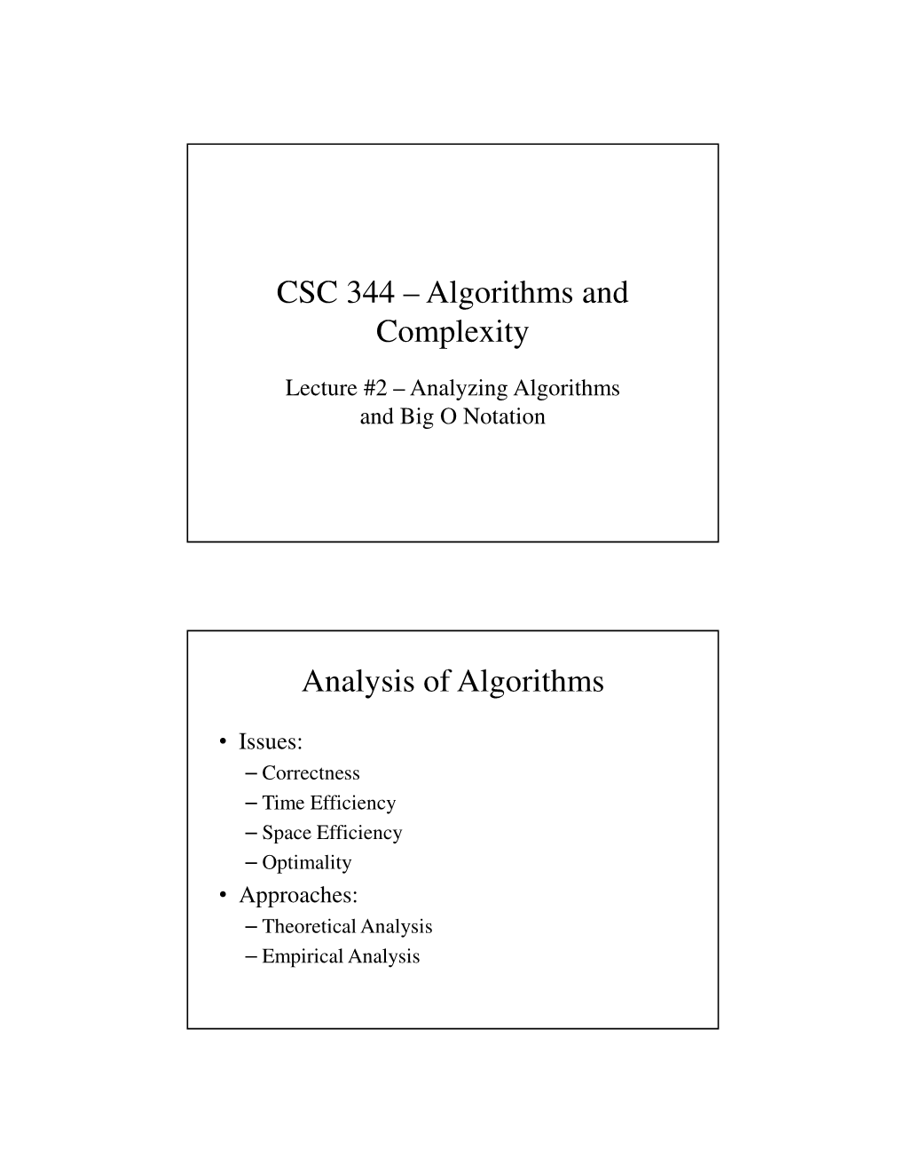 CSC 344 – Algorithms and Complexity Analysis of Algorithms