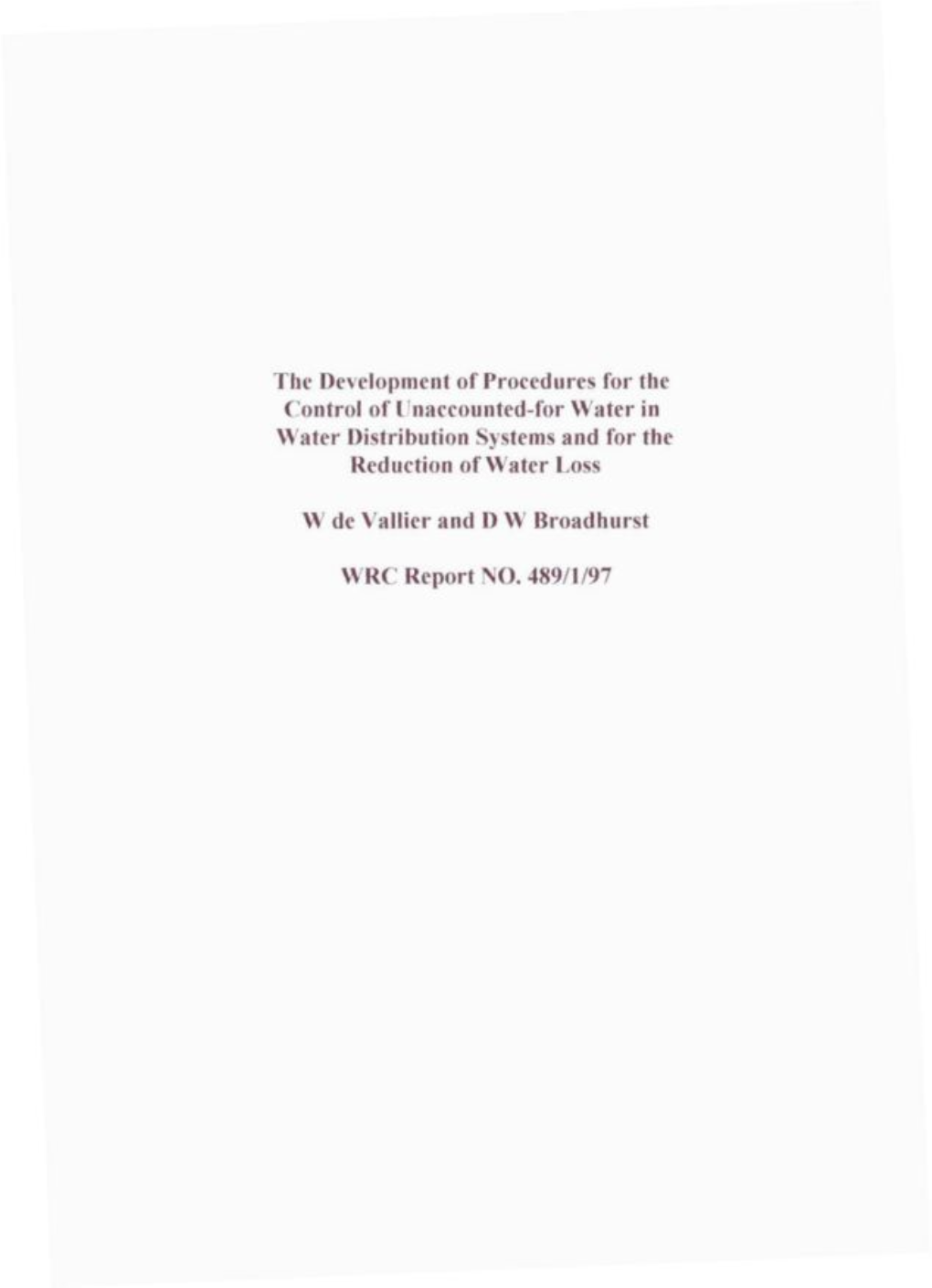 The Development of Procedures for the Control of Unaccounted-For Water in Water Distribution Systems and for The