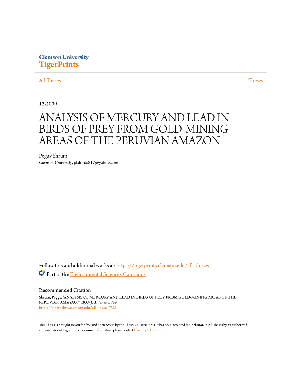 ANALYSIS of MERCURY and LEAD in BIRDS of PREY from GOLD-MINING AREAS of the PERUVIAN AMAZON Peggy Shrum Clemson University, Plsbirds817@Yahoo.Com