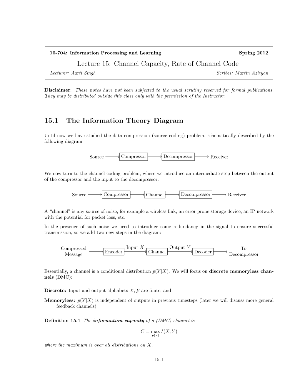 Channel Capacity, Rate of Channel Code 15.1 the Information Theory