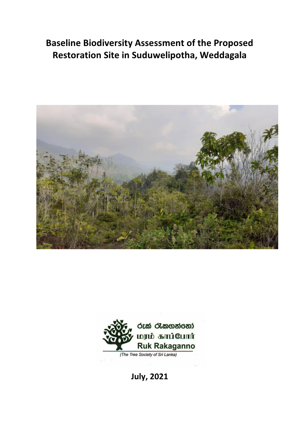 Baseline Biodiversity Assessment of the Proposed Restoration Site in Suduwelipotha, Weddagala