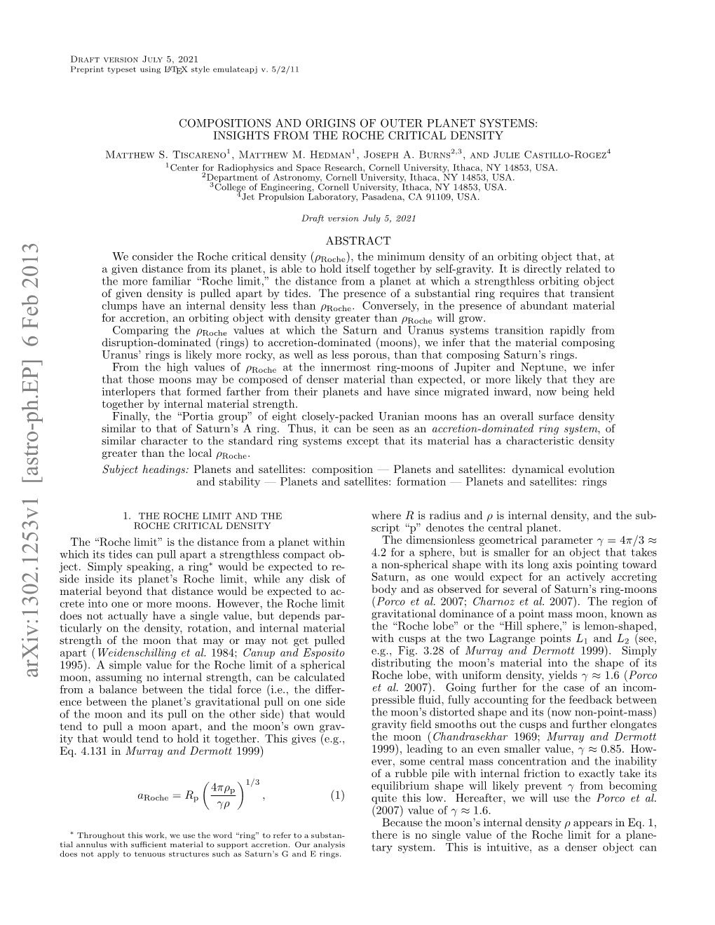 COMPOSITIONS and ORIGINS of OUTER PLANET SYSTEMS: INSIGHTS from the ROCHE CRITICAL DENSITY Matthew S