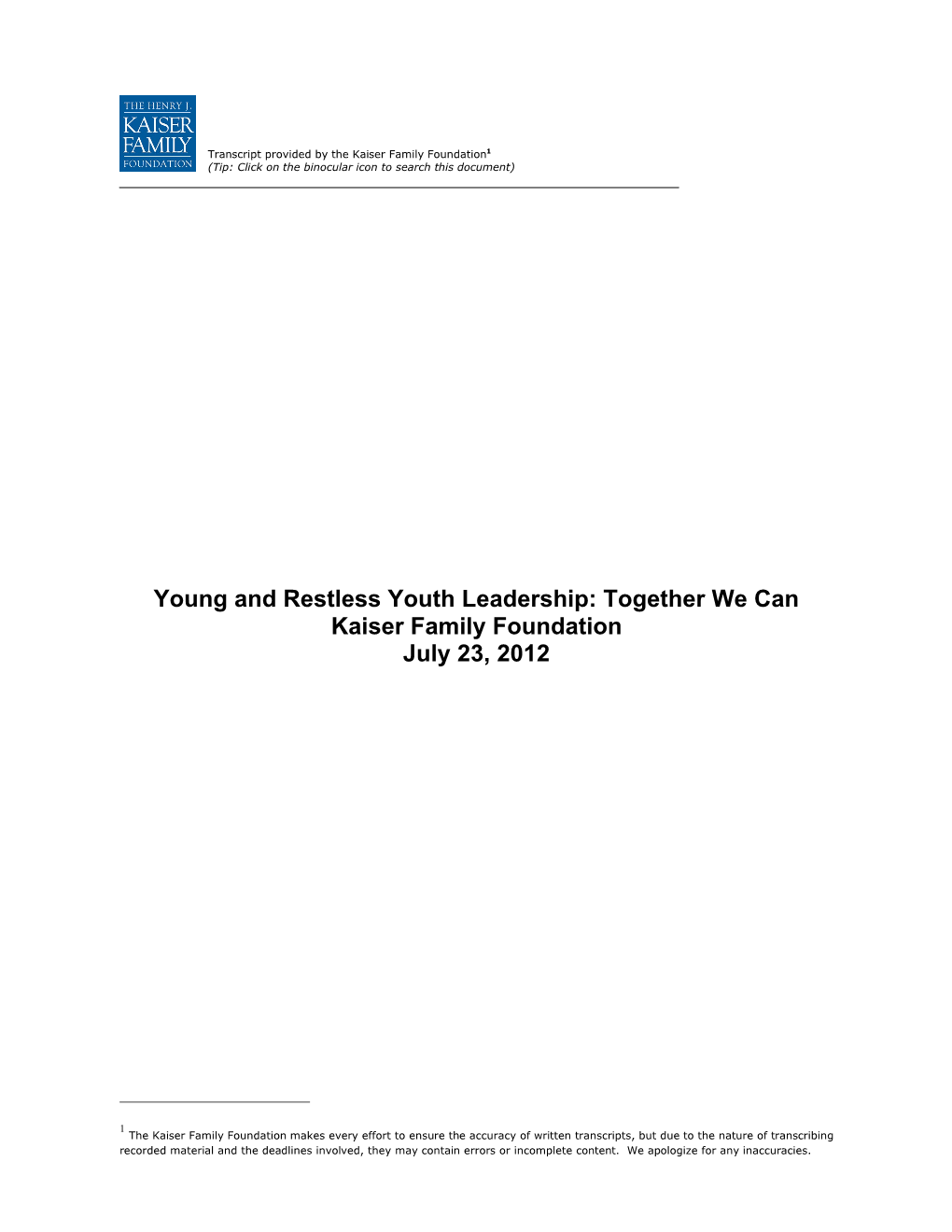 Young and Restless Youth Leadership: Together We Can Kaiser Family Foundation July 23, 2012