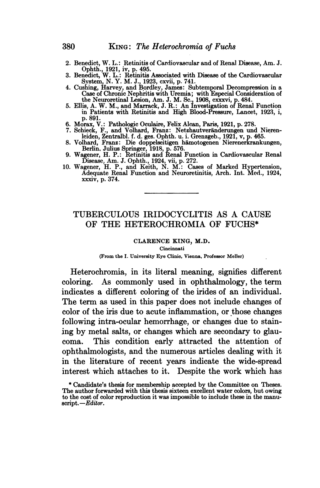 TUBERCULOUS IRIDOCYCLITIS AS a CAUSE of the HETEROCHROMIA of FUCHS* Heterochromia, in Its Literal Meaning, Signifies Different C