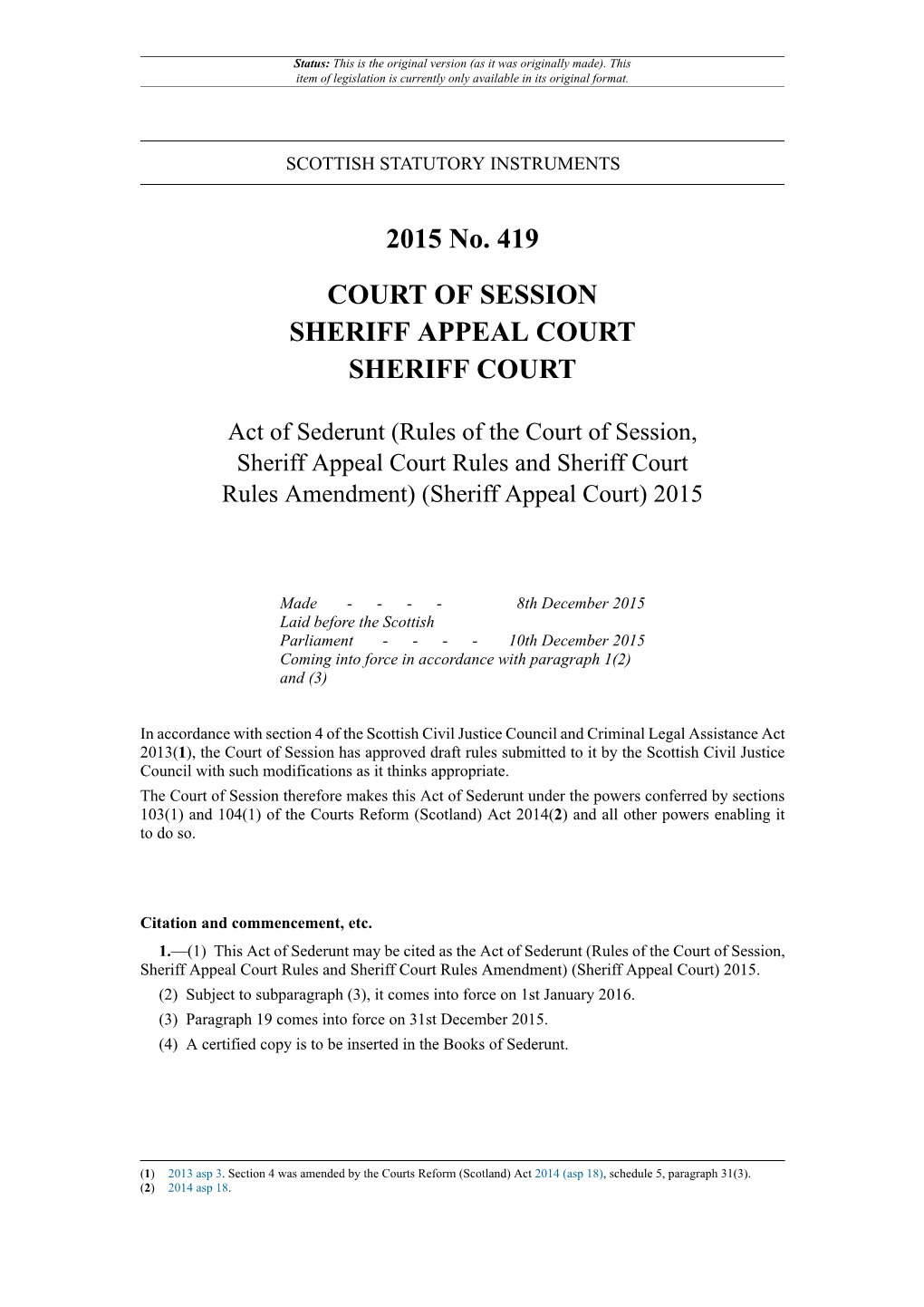 Act of Sederunt (Rules of the Court of Session, Sheriff Appeal Court Rules and Sheriff Court Rules Amendment) (Sheriff Appeal Court) 2015