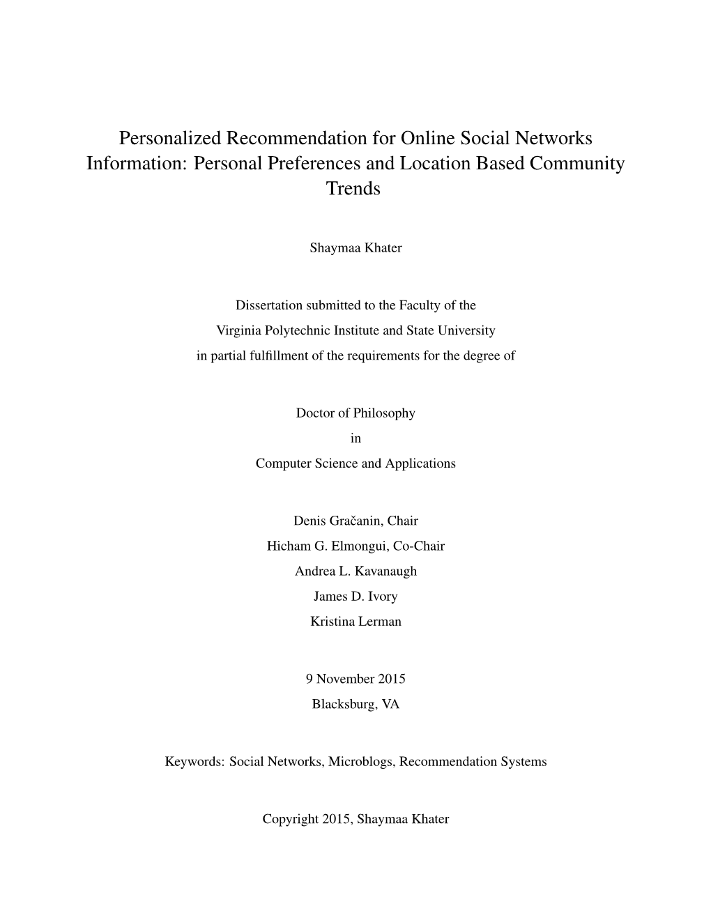 Personalized Recommendation for Online Social Networks Information: Personal Preferences and Location Based Community Trends