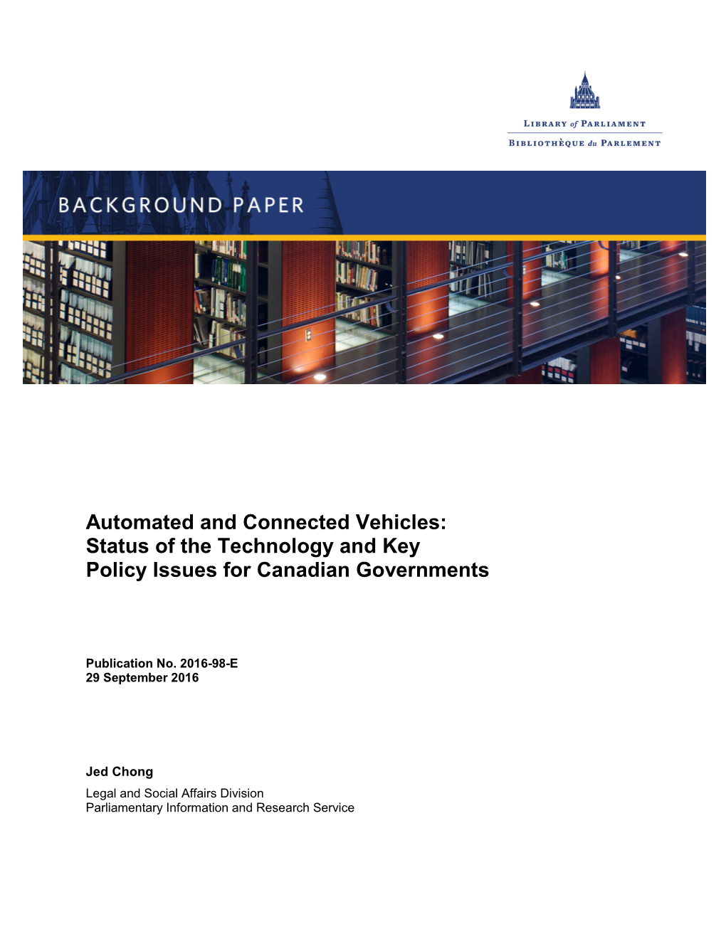 Automated and Connected Vehicles: Status of the Technology and Key Policy Issues for Canadian Governments