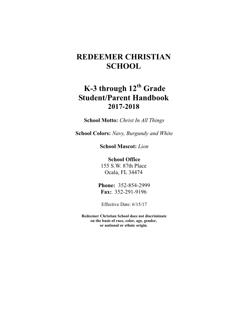 REDEEMER CHRISTIAN SCHOOL K-3 Through 12 Grade Student