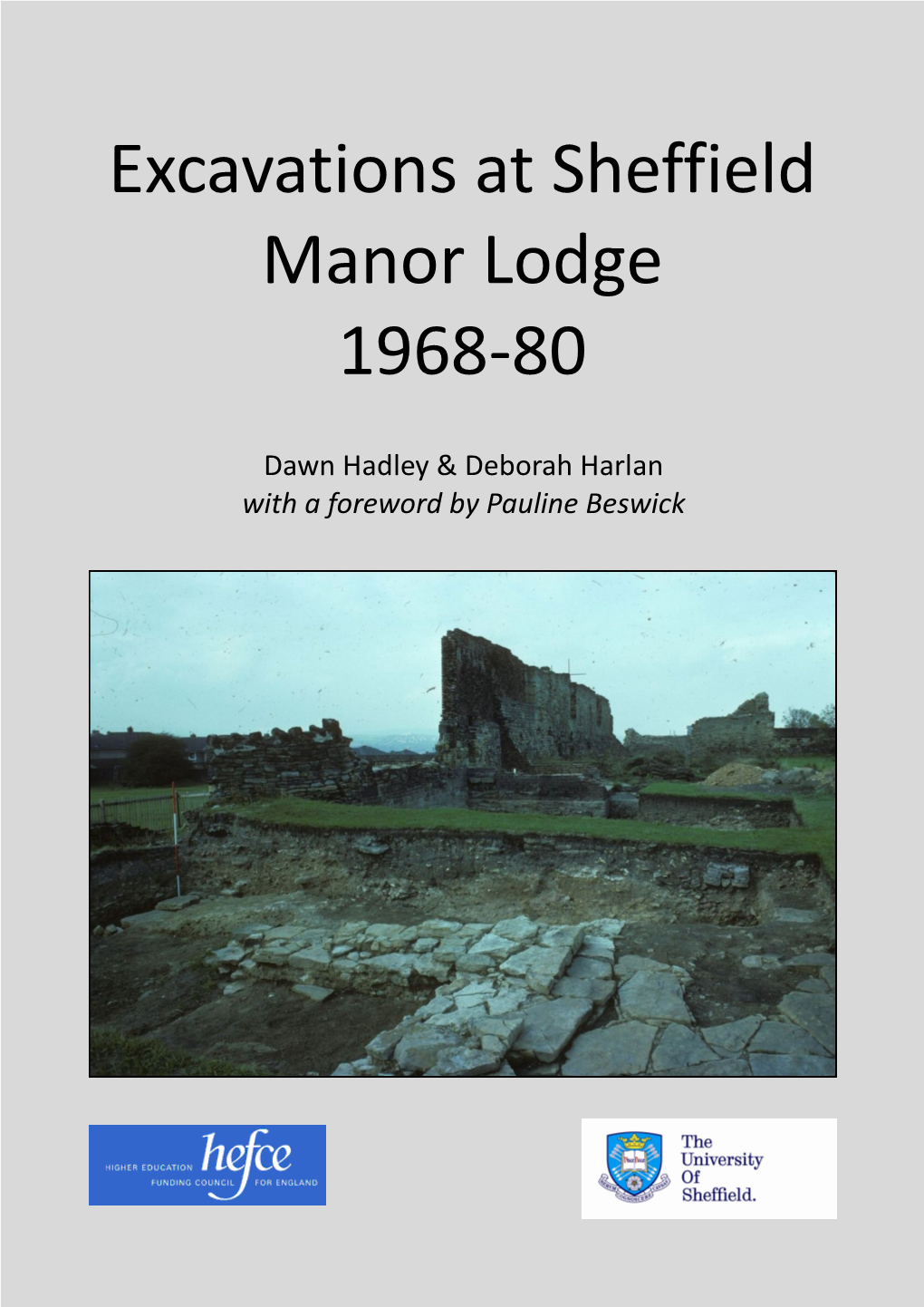 Excavations at Sheffield Manor Lodge 1968-80