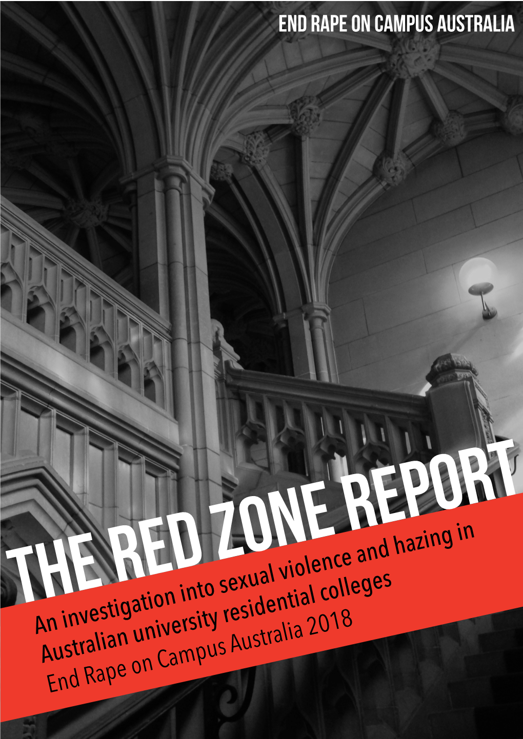 An Investigation Into Sexual Violence and Hazing in Australian University Residential Colleges End Rape on Campus Australia 2018 Contents