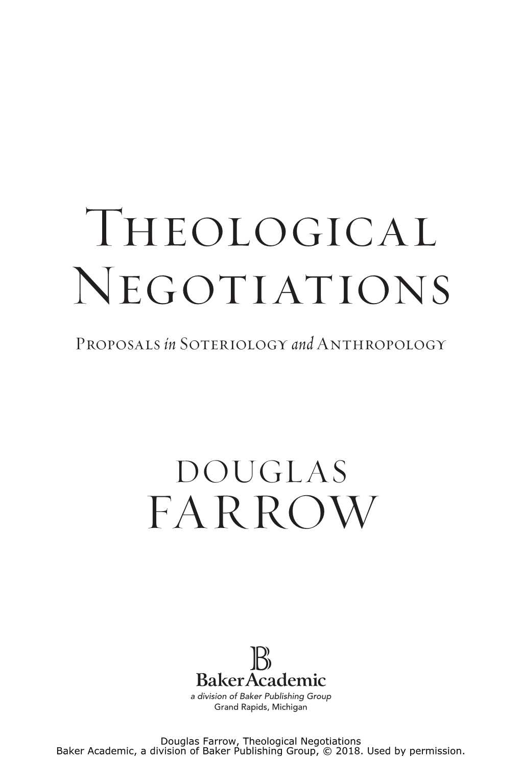 Theological Negotiations Proposals in Soteriology and Anthropology