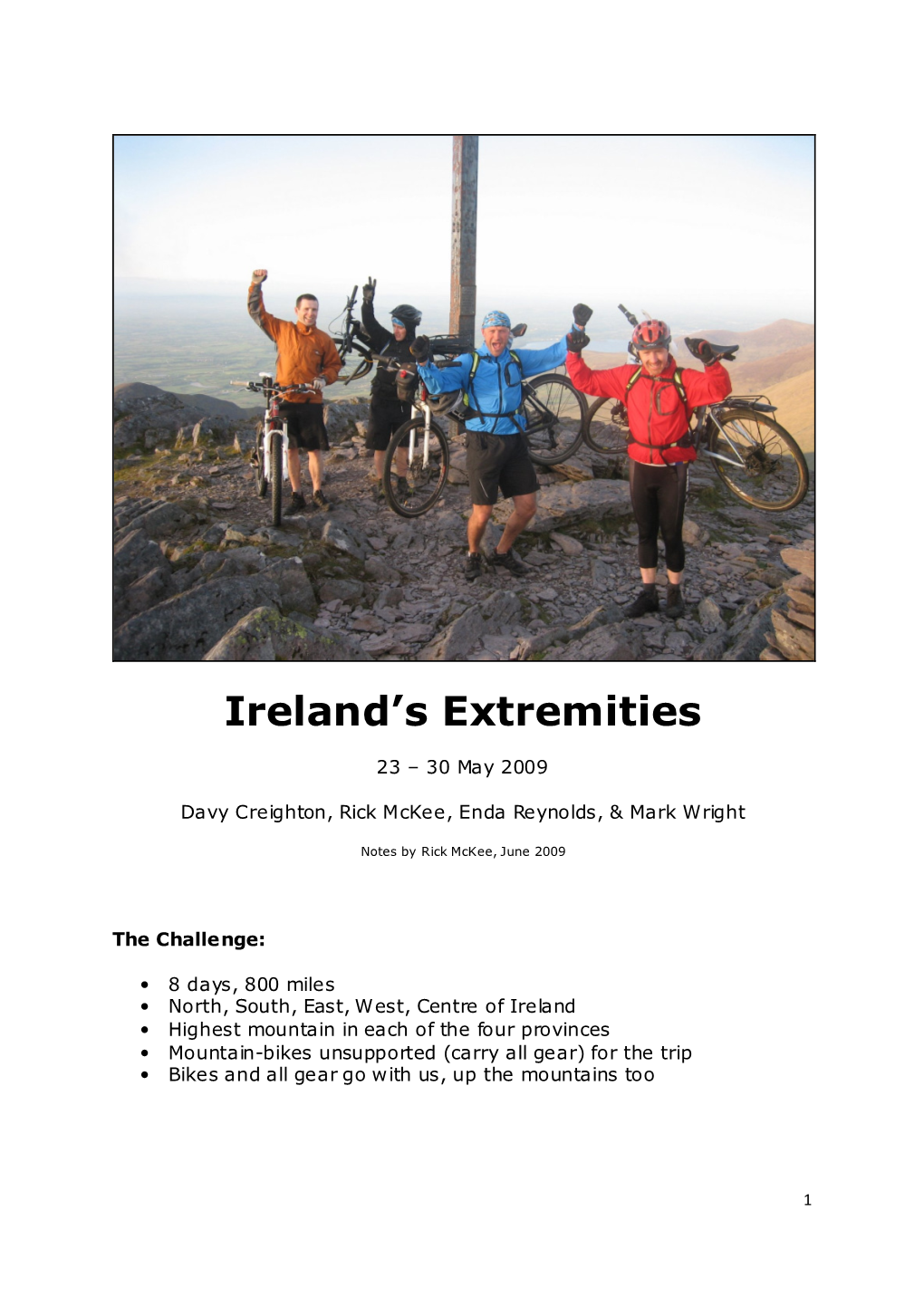 Ireland's Extremities Trip Was Simple Enough in Concept