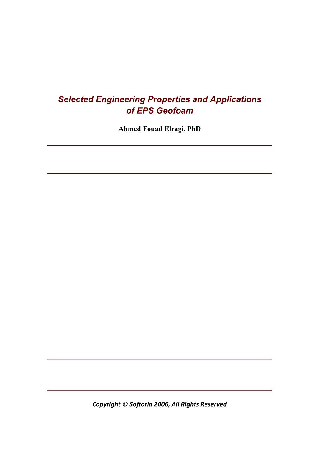 Selected Engineering Properties and Applications of EPS Geofoam