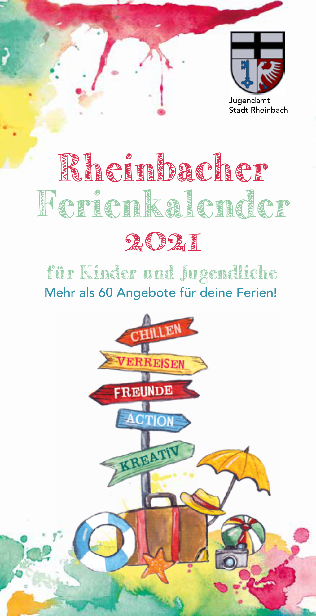 Ferienkalender 2021 Für Kinder Und Jugendliche Mehr Als 60 Angebote Für Deine Ferien! Vorwort