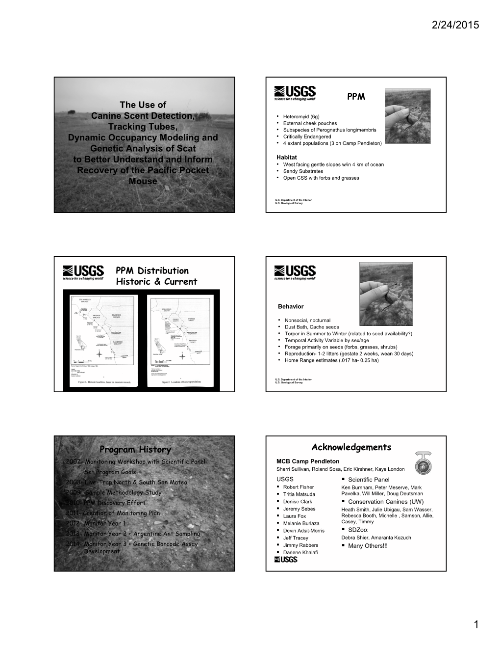 The Use of Canine Scent Detection, Tracking Tubes, Dynamic Occupancy Modeling and Genetic Analysis of Scat to Better Understand