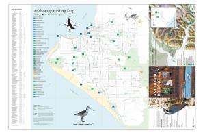 Anchorage Birding Map ❏ Common Redpoll* C C C C ❄ ❏ Hoary Redpoll R ❄ ❏ Pine Siskin* U U U U ❄ Additional References: Anchorage Audubon Society