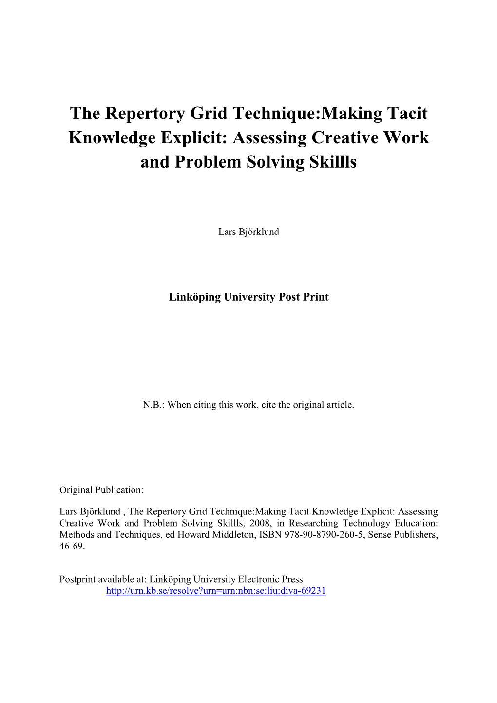 The Repertory Grid Technique:Making Tacit Knowledge Explicit: Assessing Creative Work and Problem Solving Skillls