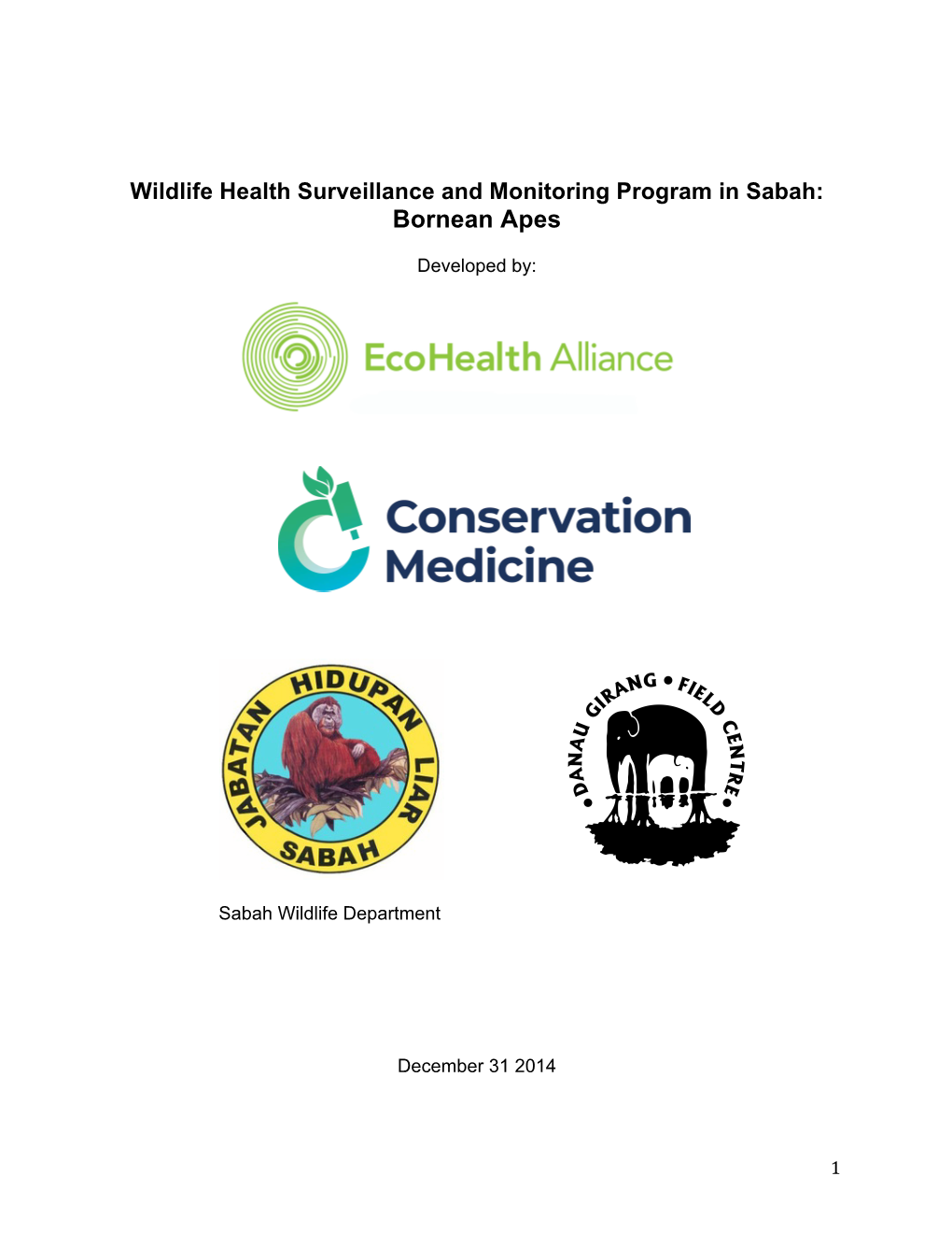 Wildlife Health Surveillance and Monitoring Program in Sabah: Bornean Apes
