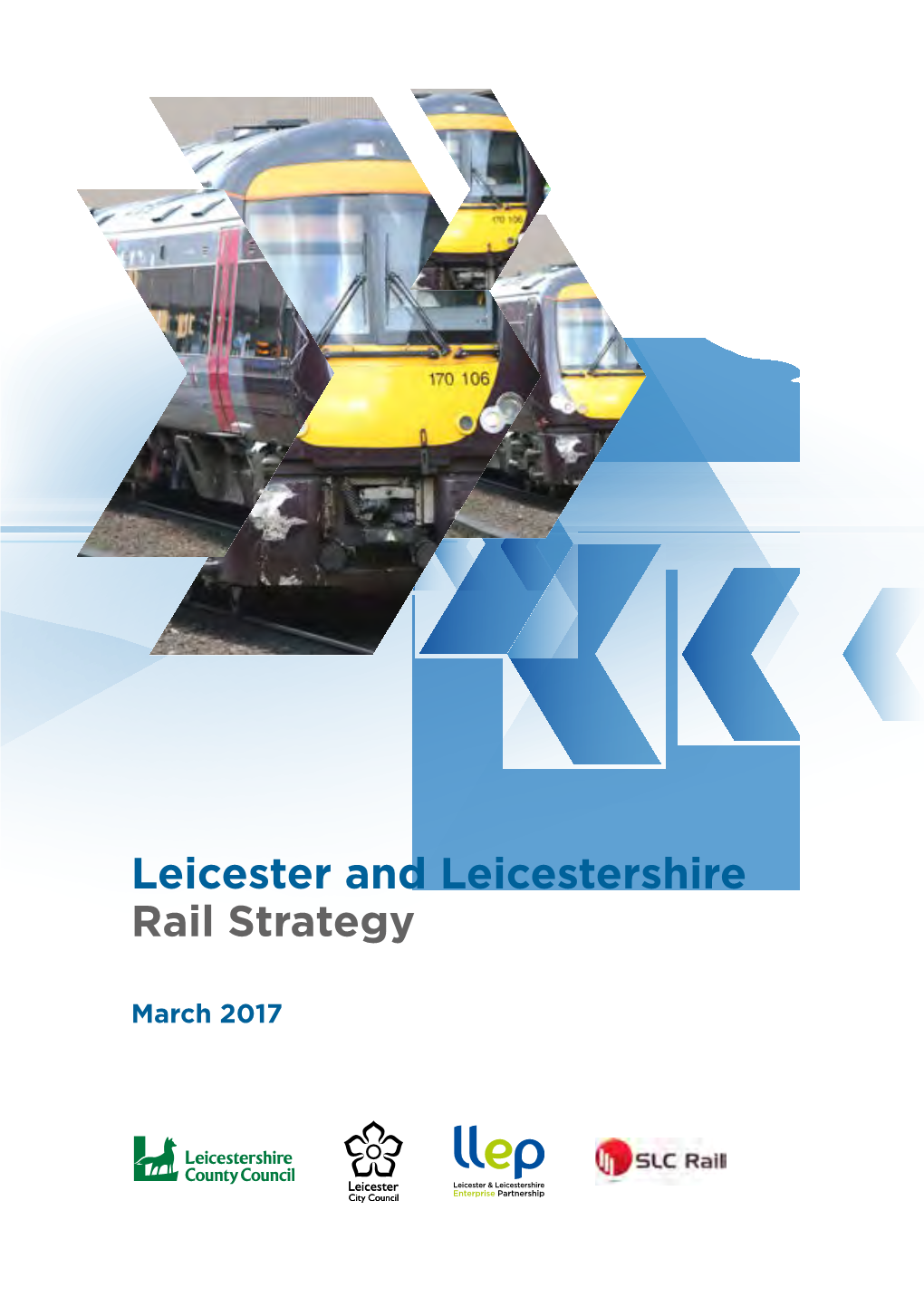 Leicester and Leicestershire Rail Strategy