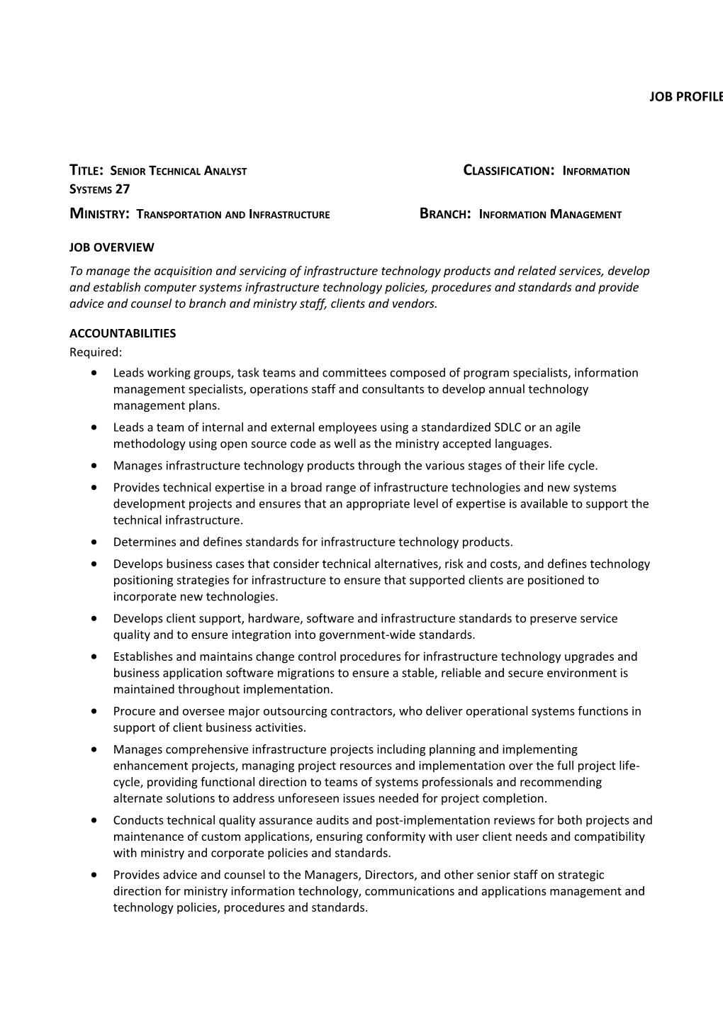 Title: Senior Technical Analyst Classification: Information Systems 27