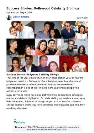 Success Stories: Bollywood Celebrity Siblings Updated On: Aug 9, 2014