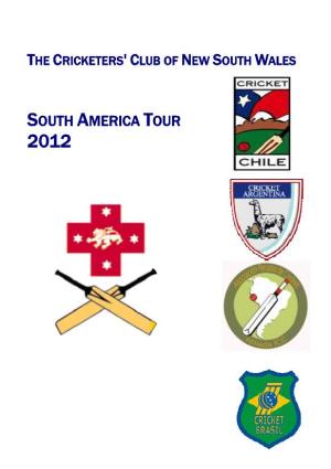 SOUTH AMERICA TOUR 2012 NB Ages Are As at Commencement of Tour in April 2012