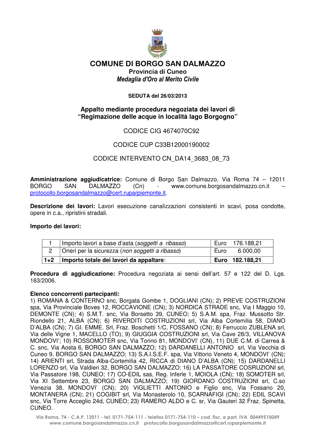 COMUNE DI BORGO SAN DALMAZZO Provincia Di Cuneo Medaglia D'oro Al Merito Civile