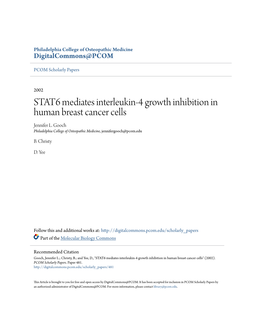 STAT6 Mediates Interleukin-4 Growth Inhibition in Human Breast Cancer Cells Jennifer L