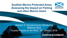 Scottish Marine Protected Areas Assessing the Impact on Fishing and Other Marine Users