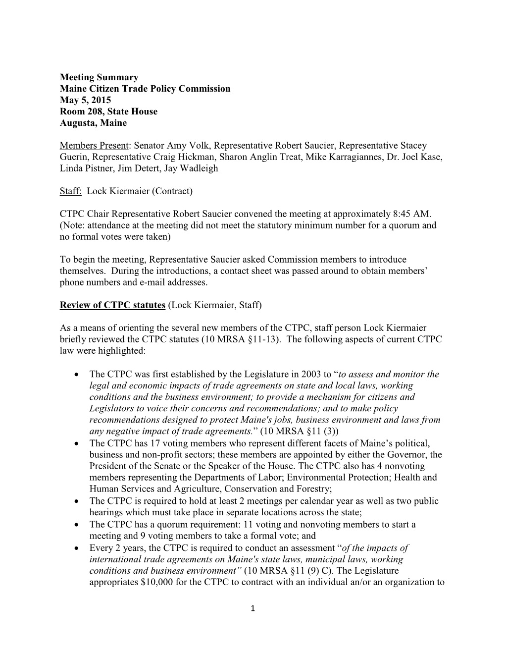 Meeting Summary Maine Citizen Trade Policy Commission May 5, 2015 Room 208, State House Augusta, Maine