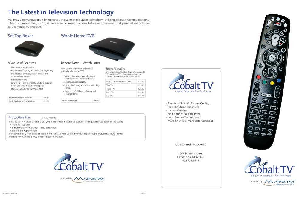 The Latest in Television Technology Mainstay Communications Is Bringing You the Latest in Television Technology