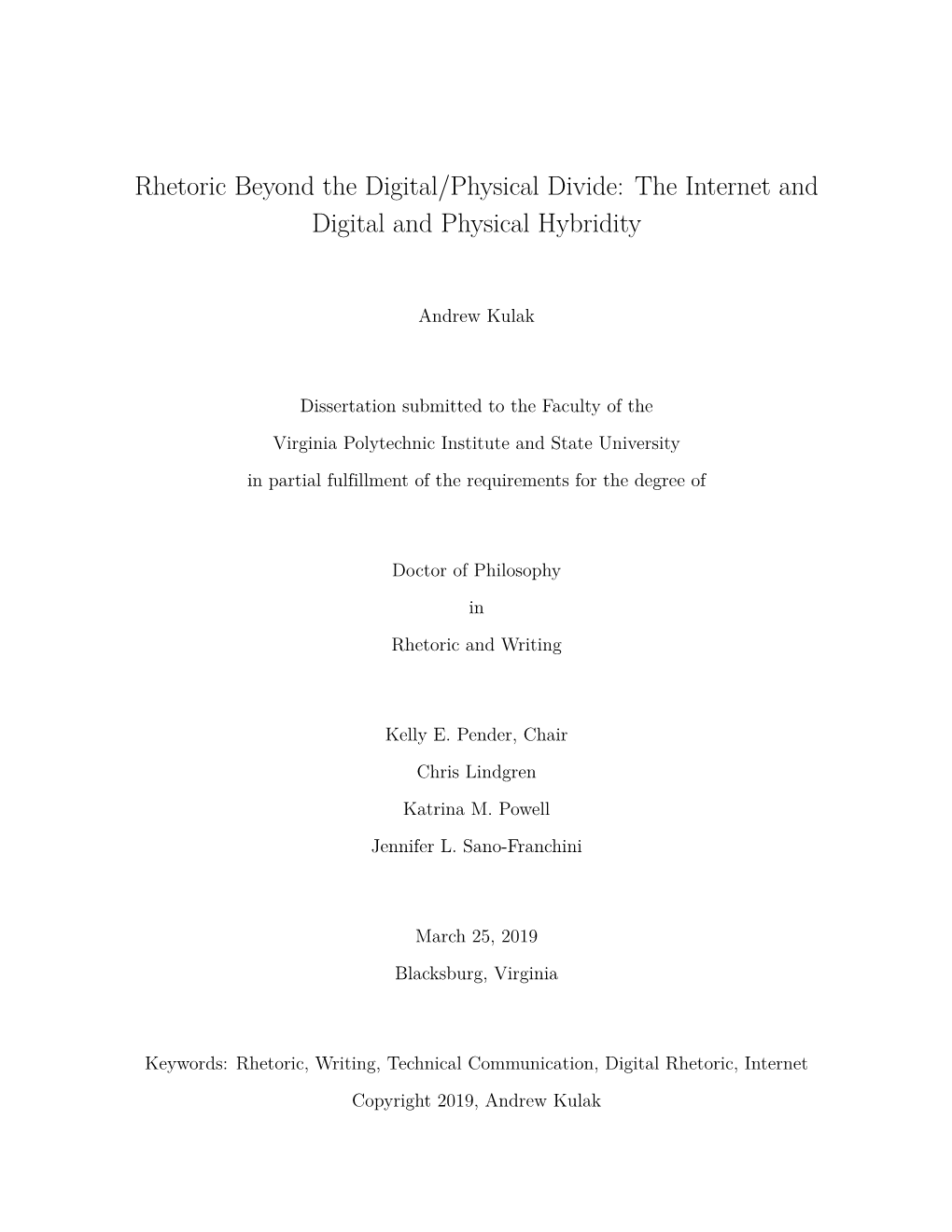 Rhetoric Beyond the Digital/Physical Divide: the Internet and Digital and Physical Hybridity