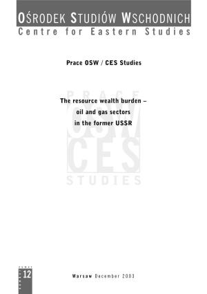 Prace OSW / CES Studies the Resource Wealth Burden – Oil and Gas Sectors in the Former USSR