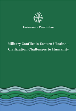 Military Conflict in Eastern Ukraine — Civilization Challenges to Humanity