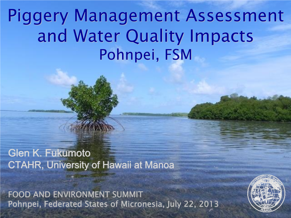 Piggery Management Assessment and Water Quality Impacts Pohnpei, FSM