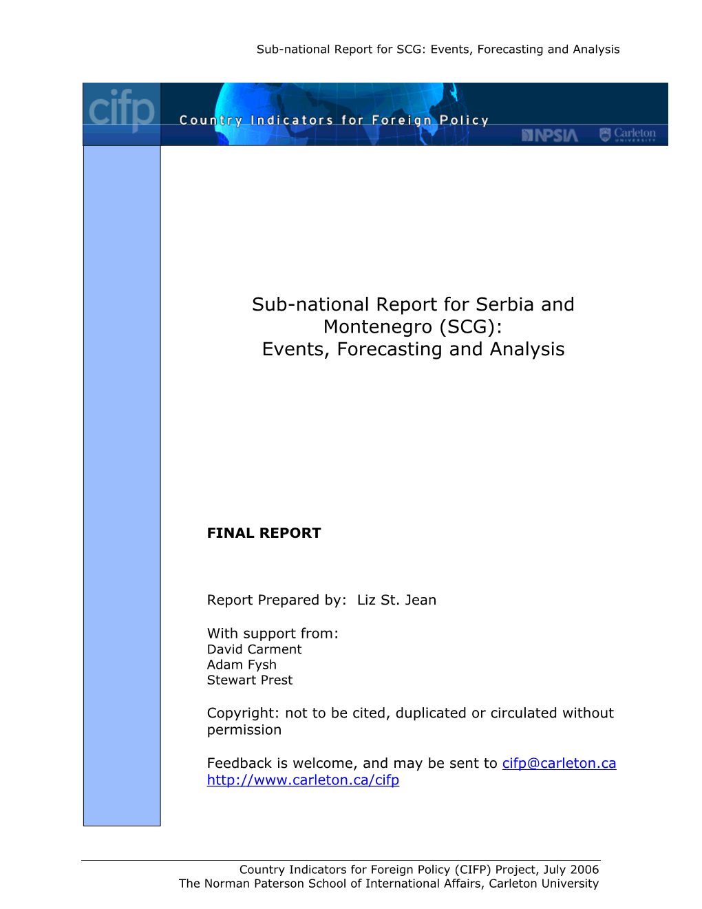 Sub-National Report for Serbia and Montenegro (SCG): Events, Forecasting and Analysis
