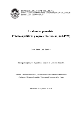 La Derecha Peronista. Prácticas Políticas Y Representaciones (1943-1976)