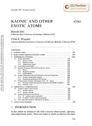 KAONIC and OTHER EXOTIC ATOMS 243 Atoms Got Underway in Earnest with the Invention and Application of Semiconductor Detectors