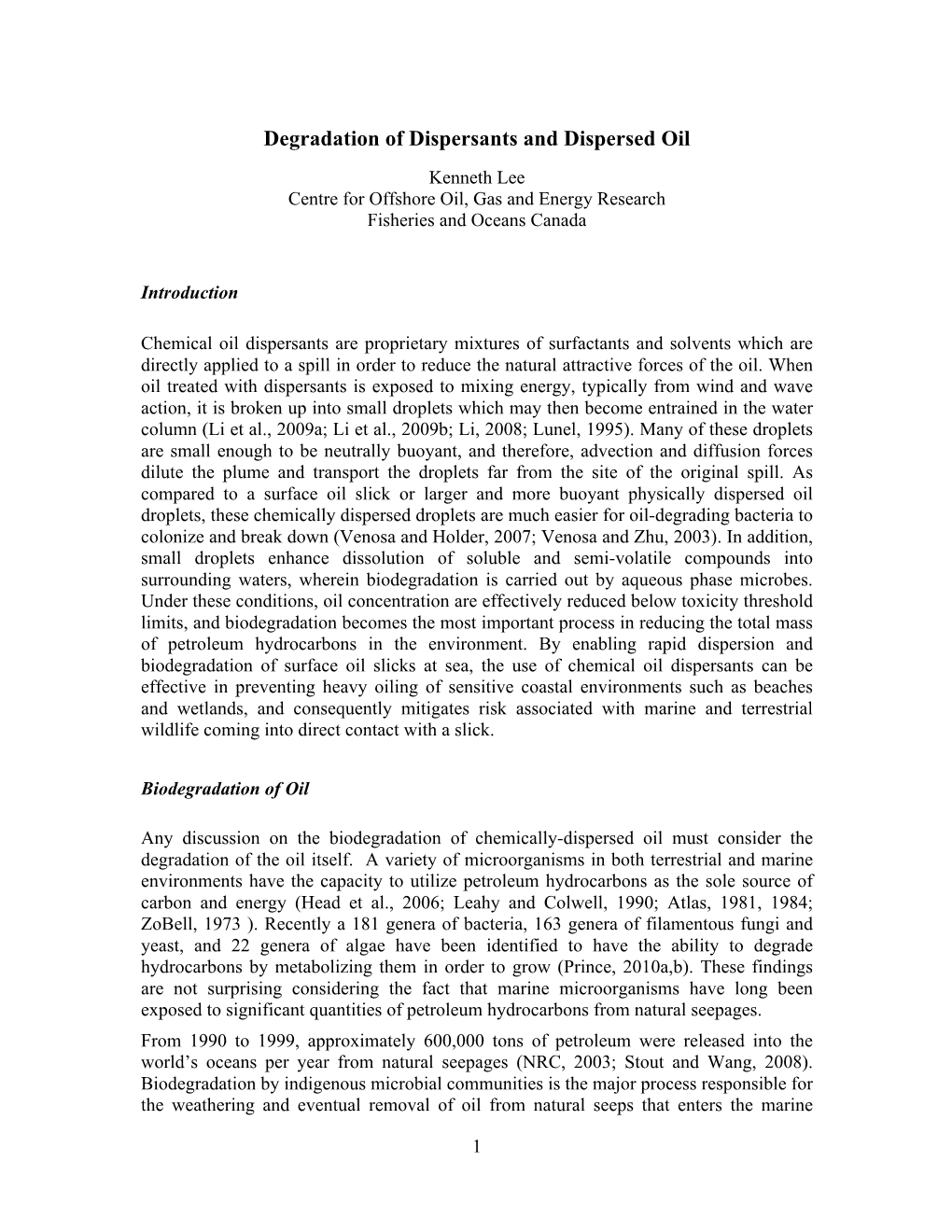 Degradation of Dispersants and Dispersed Oil