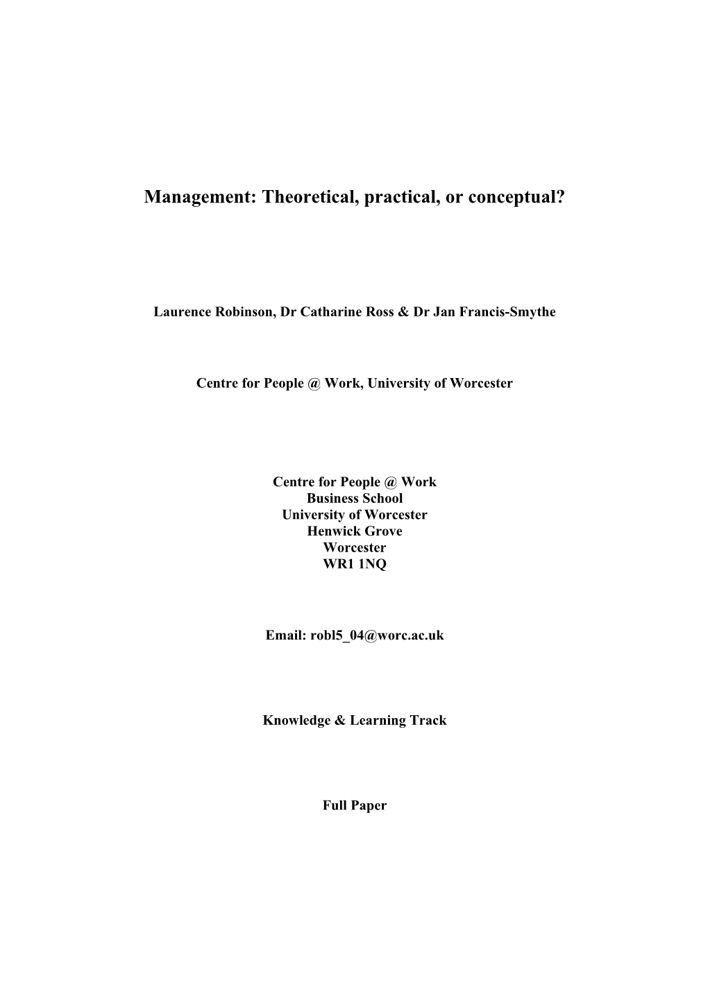 Management: Theoretical, Practical, Or Conceptual?