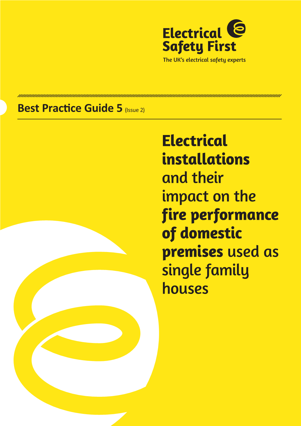 Best Practice Guide 5 Issue 2. Electrical Installations and Their