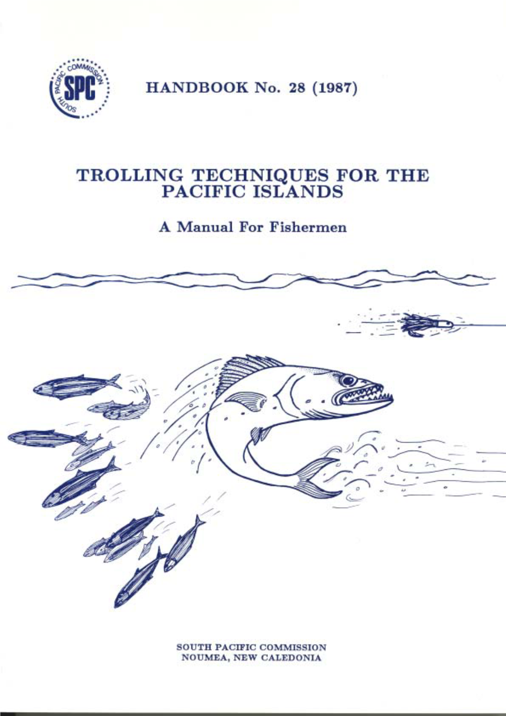 Trolling Techniques for the Pacific Islands: a Manual for Fishermen / by G.L