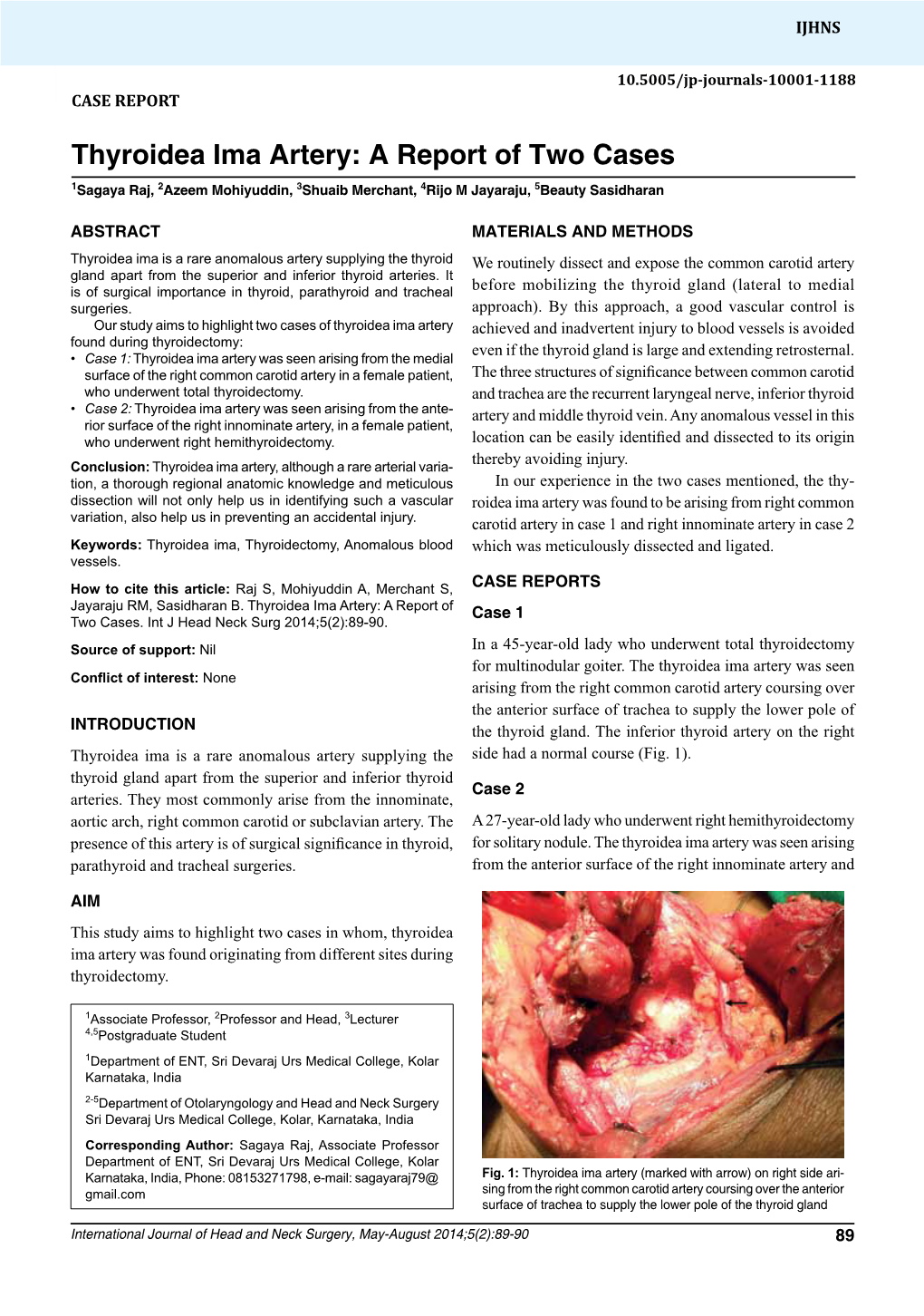 Thyroidea Ima Artery: a Report of Two Cases 1Sagaya Raj, 2Azeem Mohiyuddin, 3Shuaib Merchant, 4Rijo M Jayaraju, 5Beauty Sasidharan