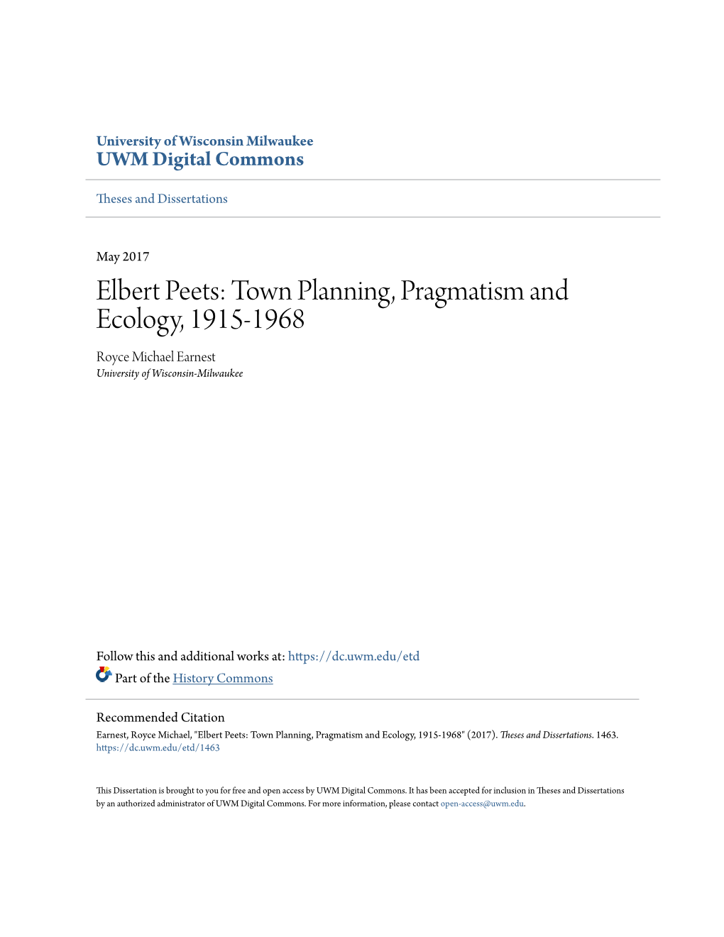 Elbert Peets: Town Planning, Pragmatism and Ecology, 1915-1968 Royce Michael Earnest University of Wisconsin-Milwaukee