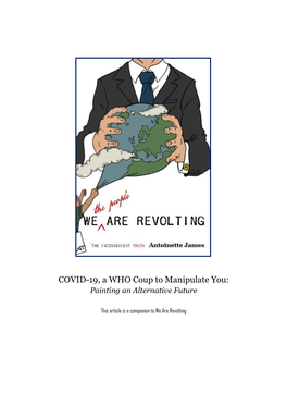 COVID-19, a WHO Coup to Manipulate You: Painting an Alternative Future