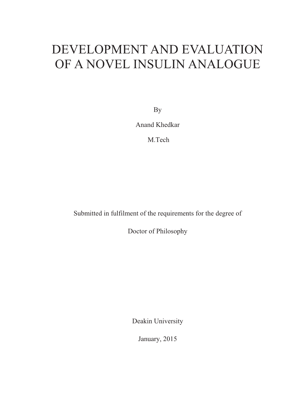 Development and Evaluation of a Novel Insulin Analogue